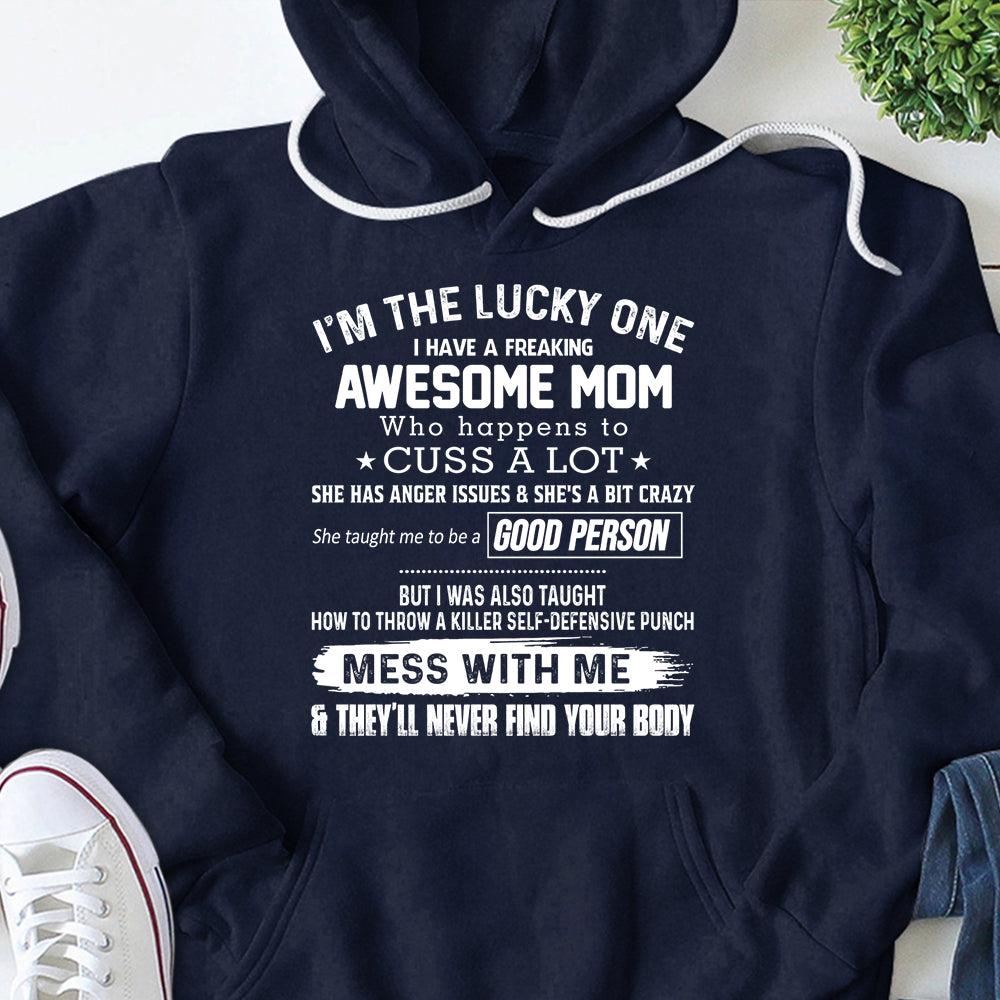 I’M The Lucky One I Have A Freaking Awesome Mom Shirts For Daughter Hg98 Lihd