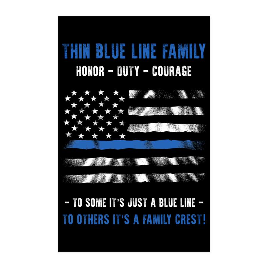Thin Blue Line Family – Duty, Honor, Courage Poster