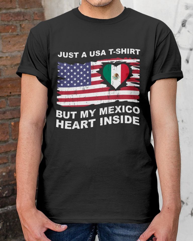 Just A USA T-shirt But My Mexico Heart Inside Gift for Mexican Standard/Premium T-Shirt