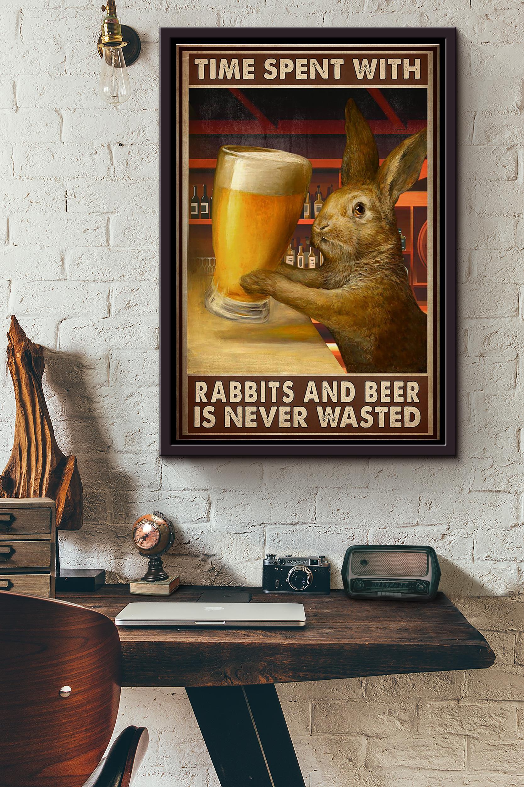 Time Spent With Rabbits And Beer Is Never Wasted Poster Framed Matte Canvas