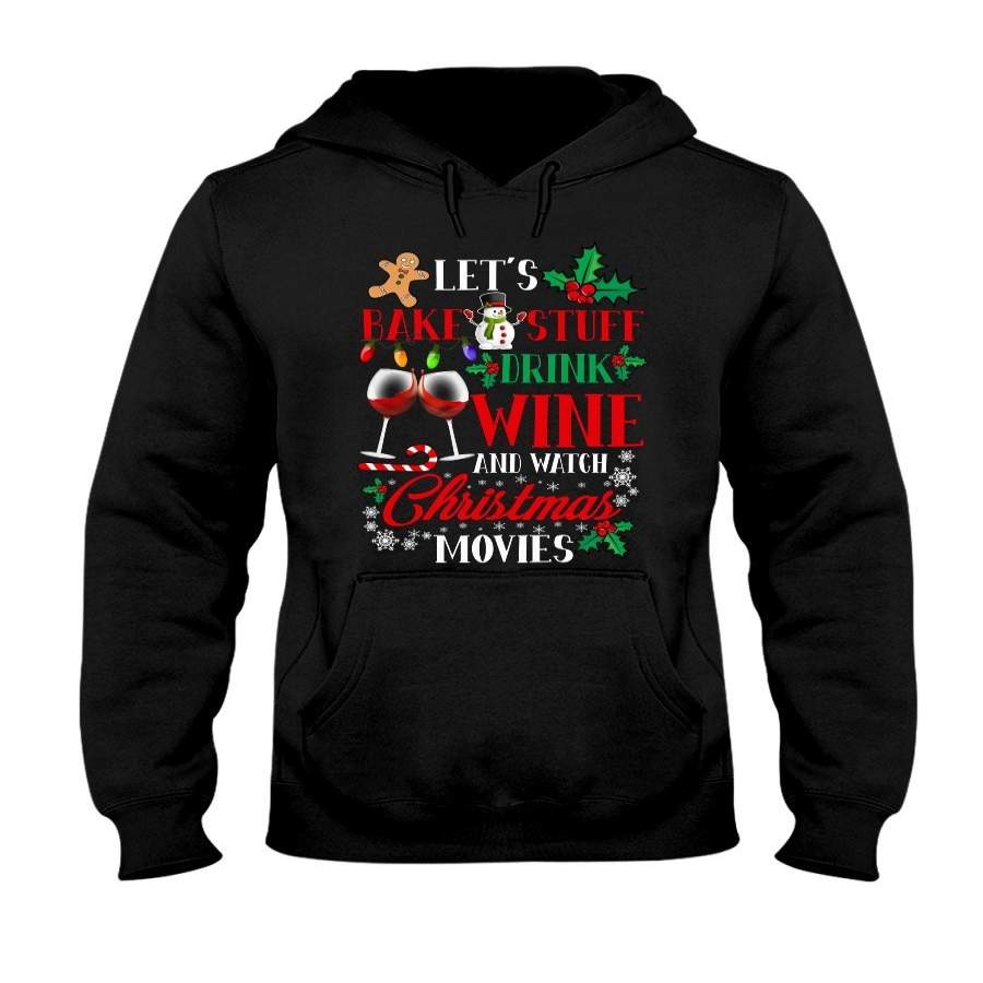 Drink Wine And Watch Christmas Movie Hoodie
