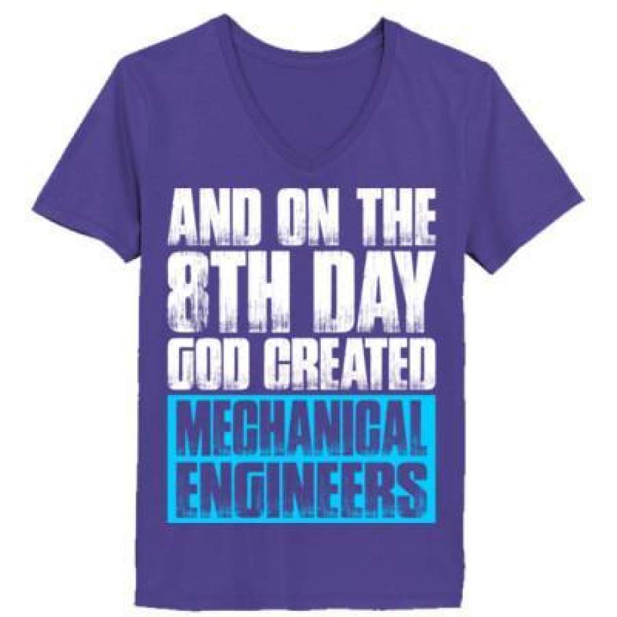 AGR And On The 8th Day God Created Mechanical Engineers – Ladies’ V-Neck T-Shirt