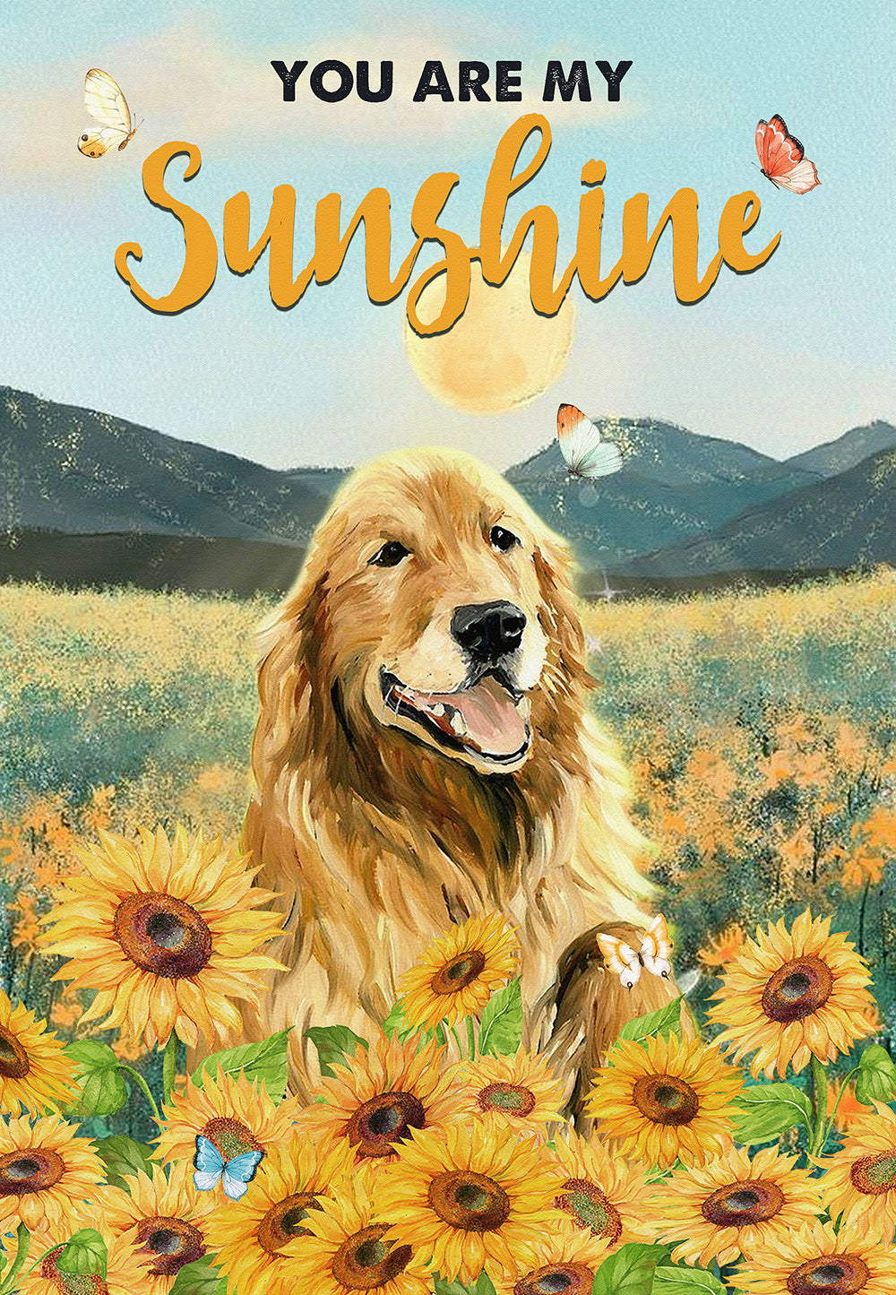 You Are My Sunshine Golden Retriever Dog Lover Skitongifts Poster No Frame, Wall Art, Home Decor Mh217