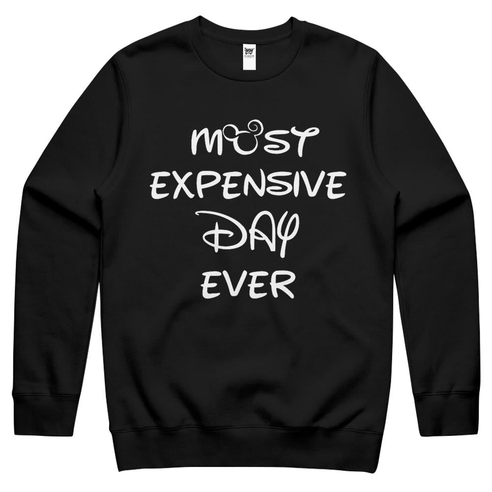 Mens Most Expensive Day Ever Crewneck Sweatshirt