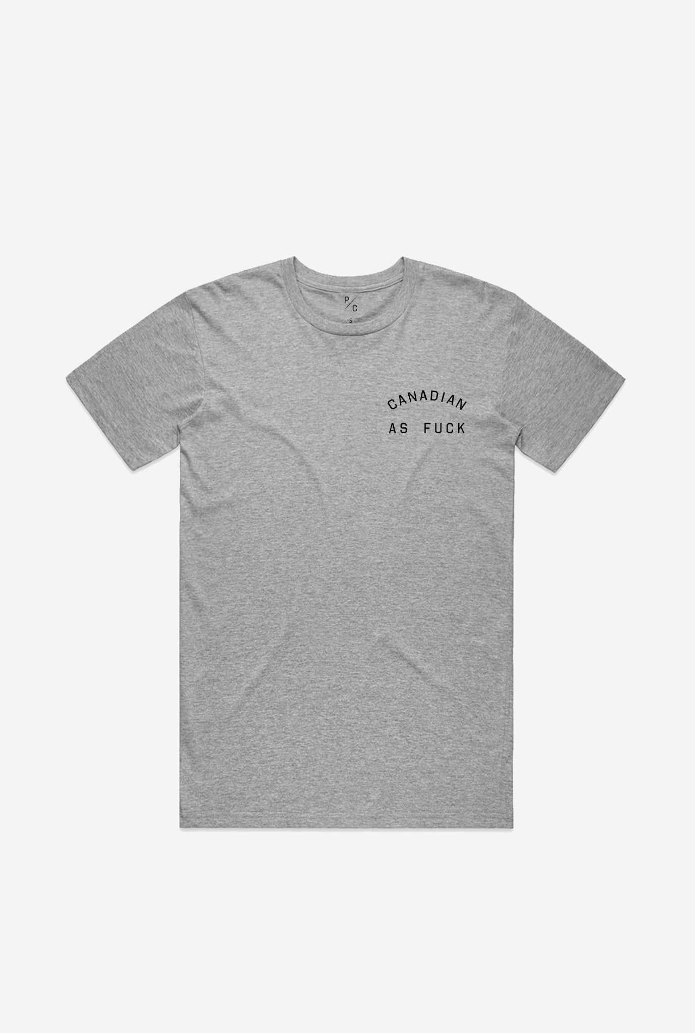 Canadian As Fuck T-Shirt – Grey