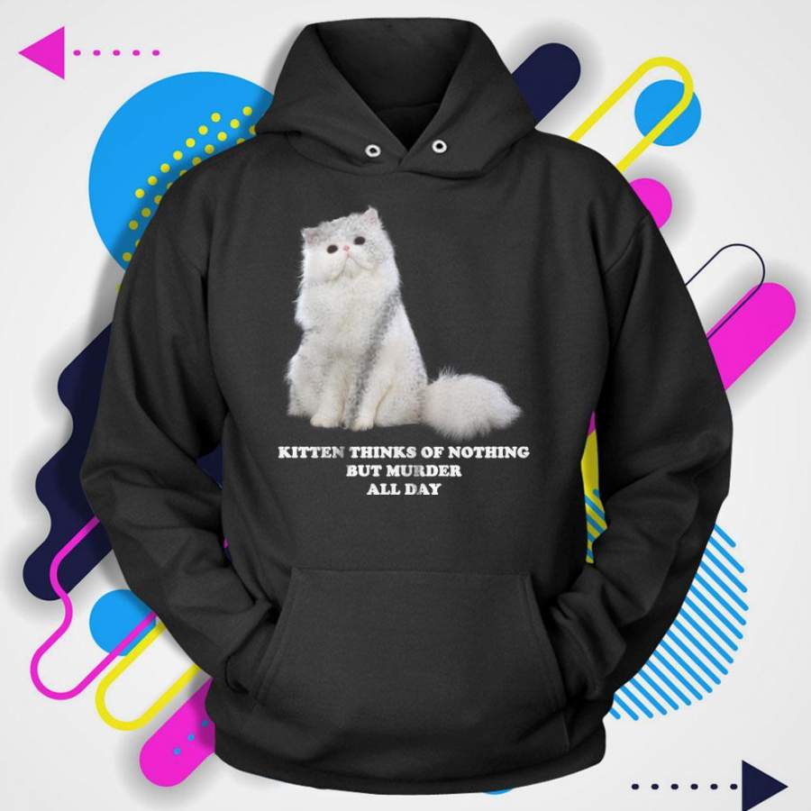 Kitten Thinks Of Nothing But Murder All Day Men’S Hoodie