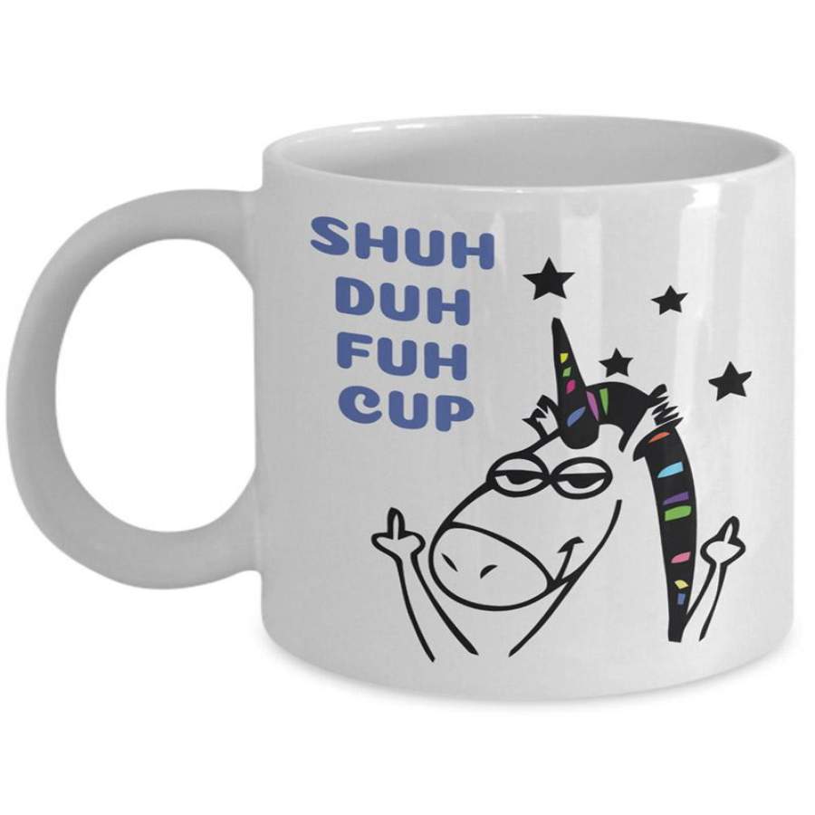 Unicorn Shuh Duh Fuh Cup Coffee Mug