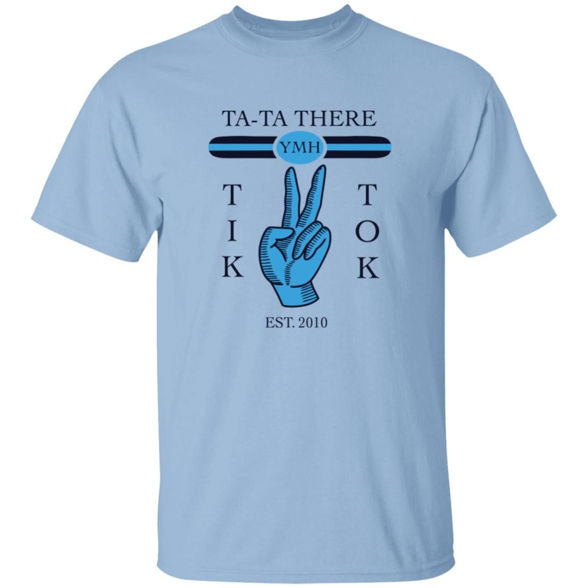 Merch Method Tom Segura Tik Tok Light Blue Mens Tee Ta Ta There T Shirt Light Blue