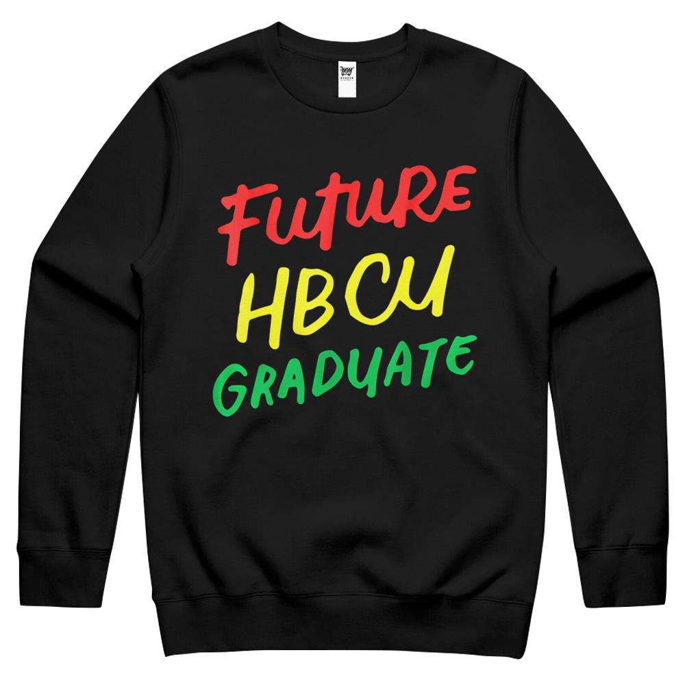 Future Hbcu Graduate Historical Black College Alumni Crewneck Sweatshirt