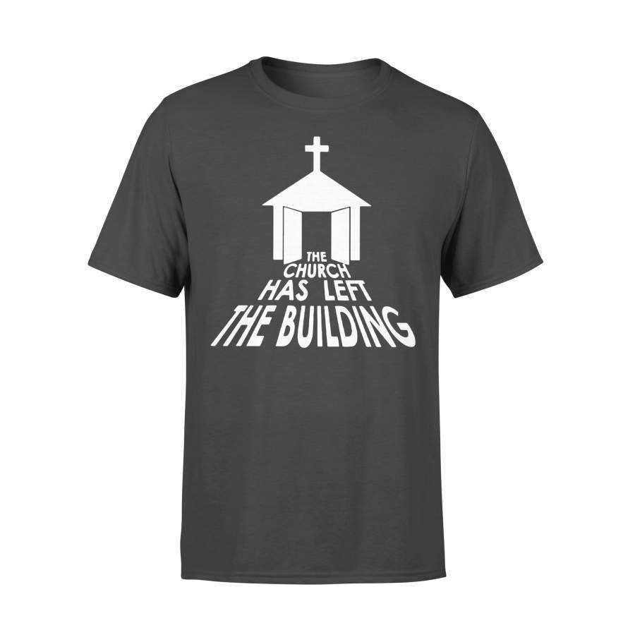 The Church Has Left The Building Shirt