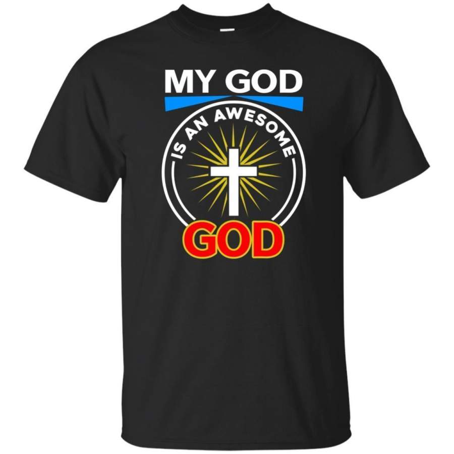 AGR Christian T-shirt – My God Is An Awesome God Jesus Shirt