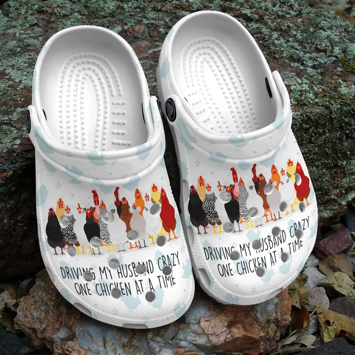 Chicken Personalize Clog, Custom Name, Text, Fashion Style For Women, Men, Kid, Print 3D Driving My Husband Crazy