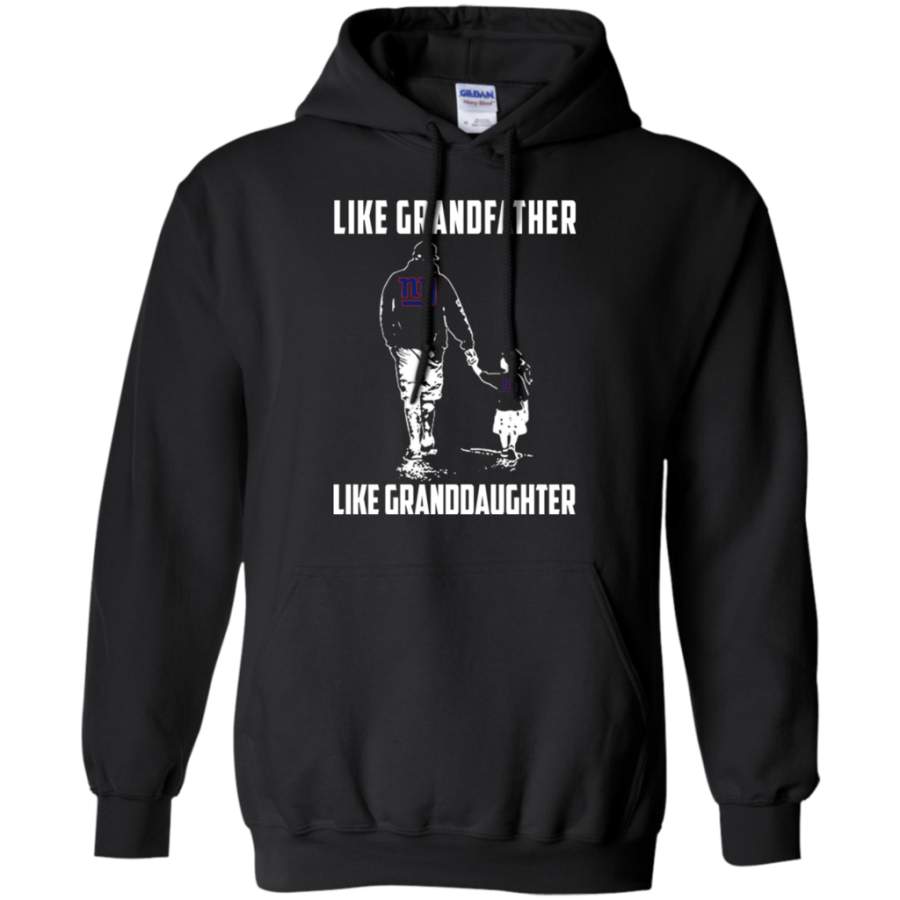 Nice Shirt New York Giants Like GrandFather Like GrandDaughter t shirt Hoodie