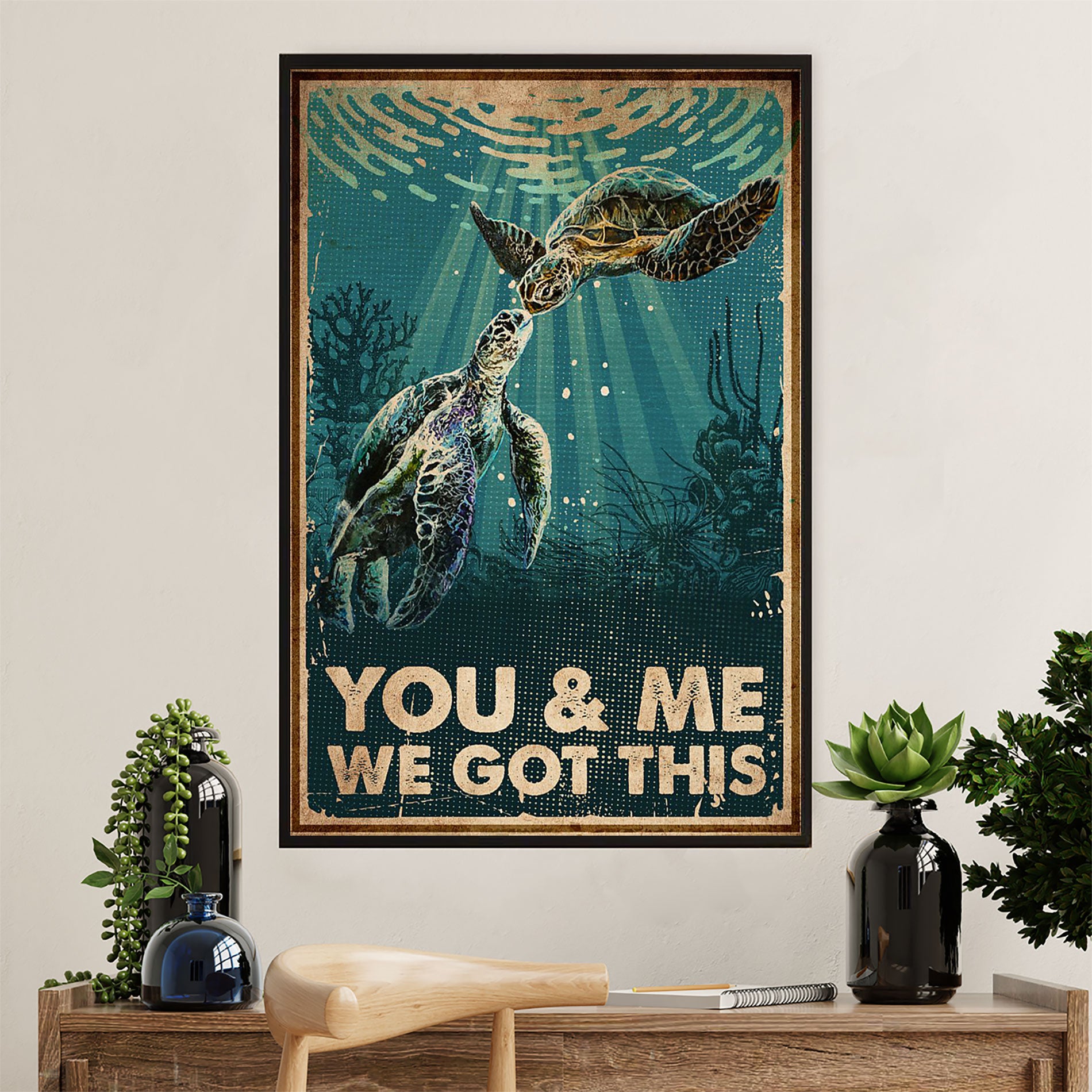 Summer Beach Ocean Poster | Turtle Couple You & Me We Got This | Wall Art Gift For Sand Sea Ocean Lover