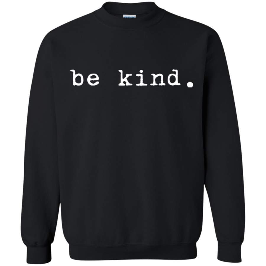 AGR Be kind Crewneck Pullover Sweatshirt