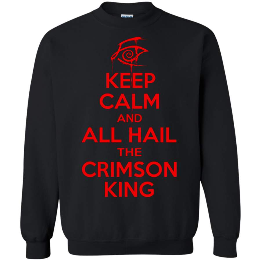 AGR Keep Calm And All Hail The Crimson King The Dark Tower Sweatshirt