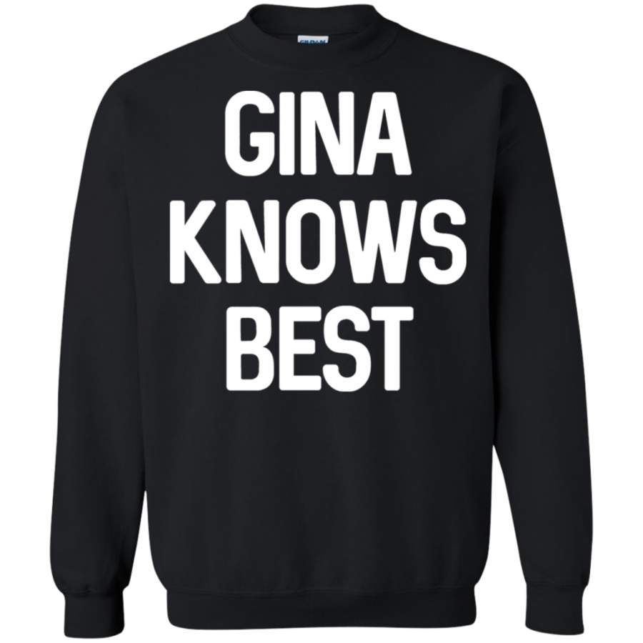 AGR gina knows best Crewneck Pullover Sweatshirt