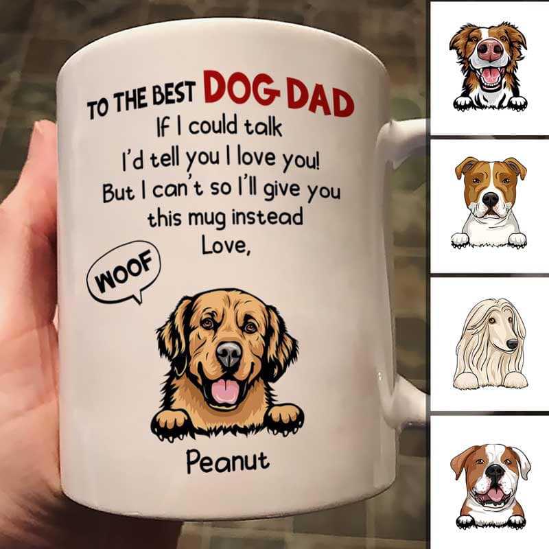 Best Dog Dad If We Could Talk Personalized Mug