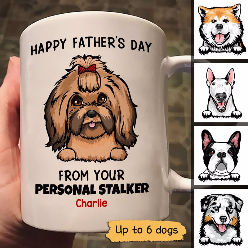 Happy Father‘S Day From Your Personal Stalkers Peeking Dogs Personalized Mug