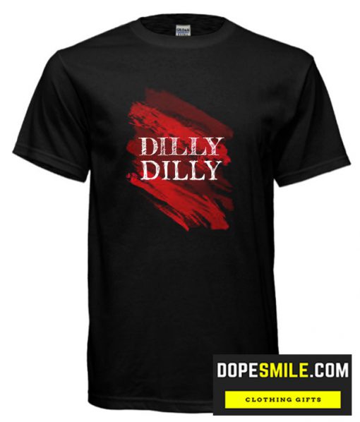 Dilly Dilly Red Paint cool T-Shirt