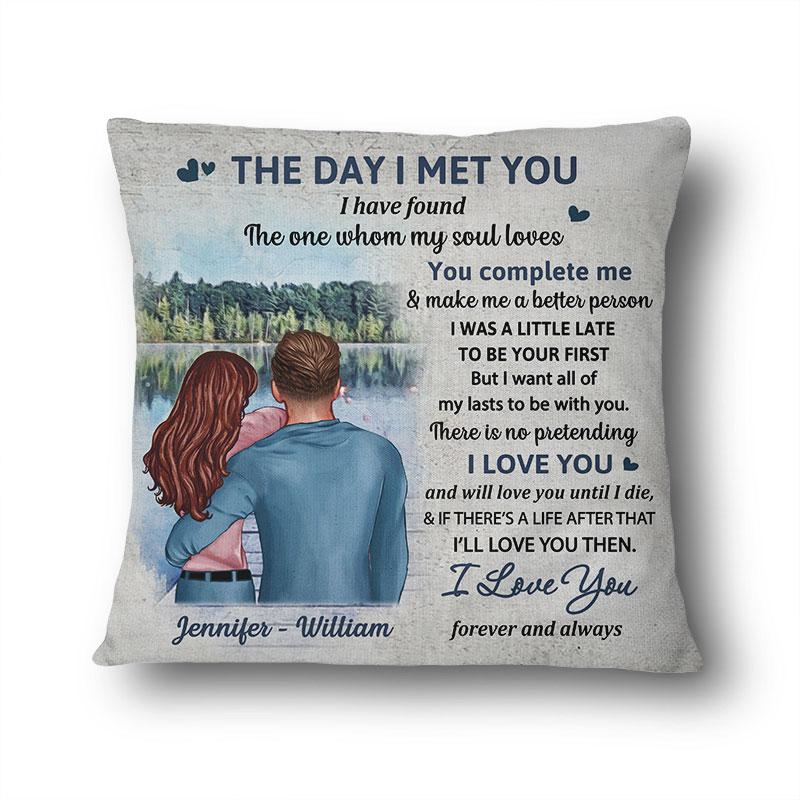 Lake Couple The Day I Met You – Personalized Custom Pillow