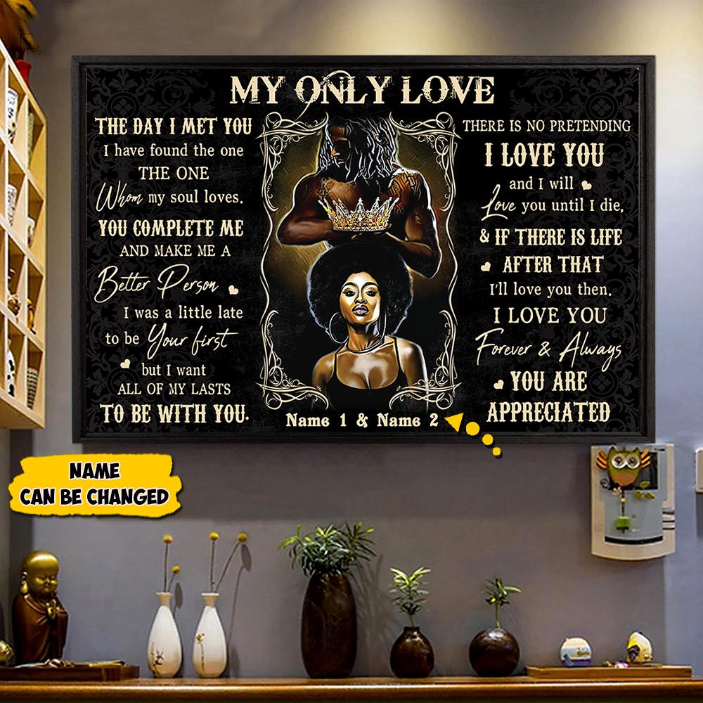 My Only Love The Day I Met You Black Couple Poster Gift For Black People Personalized Black King Queen Quotes Poster Hg98