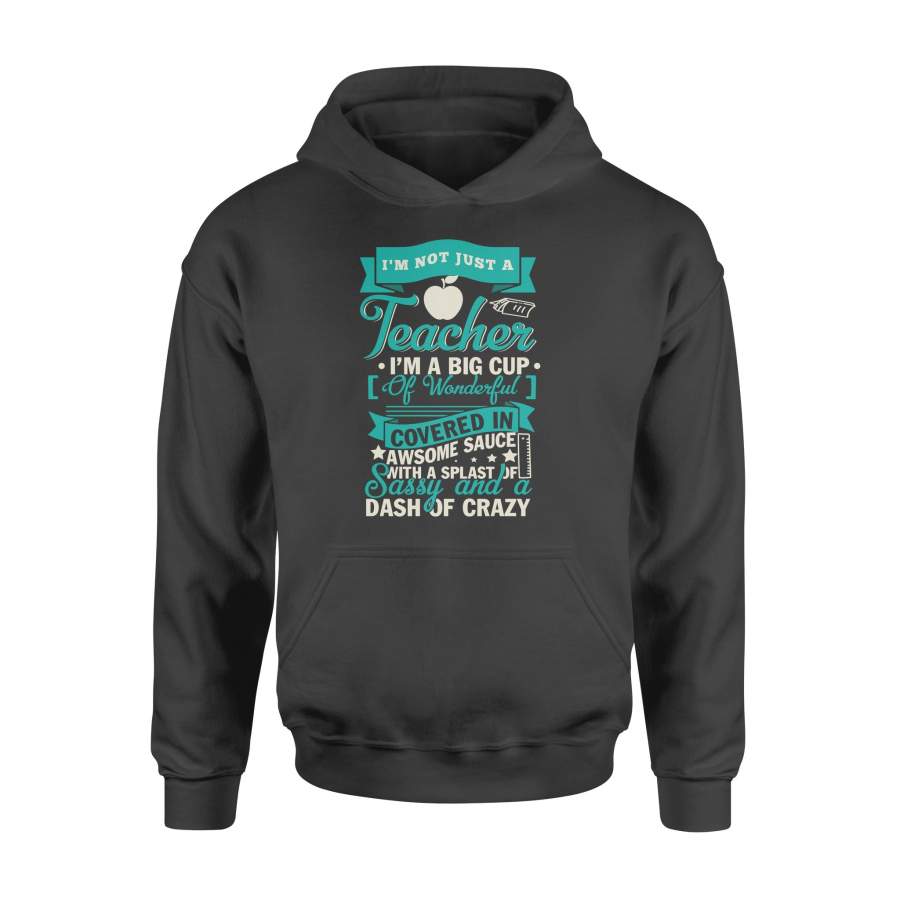 Dngfashion ‘s I’m Not Just A Teacher Cute Shirt – Standard Hoodie