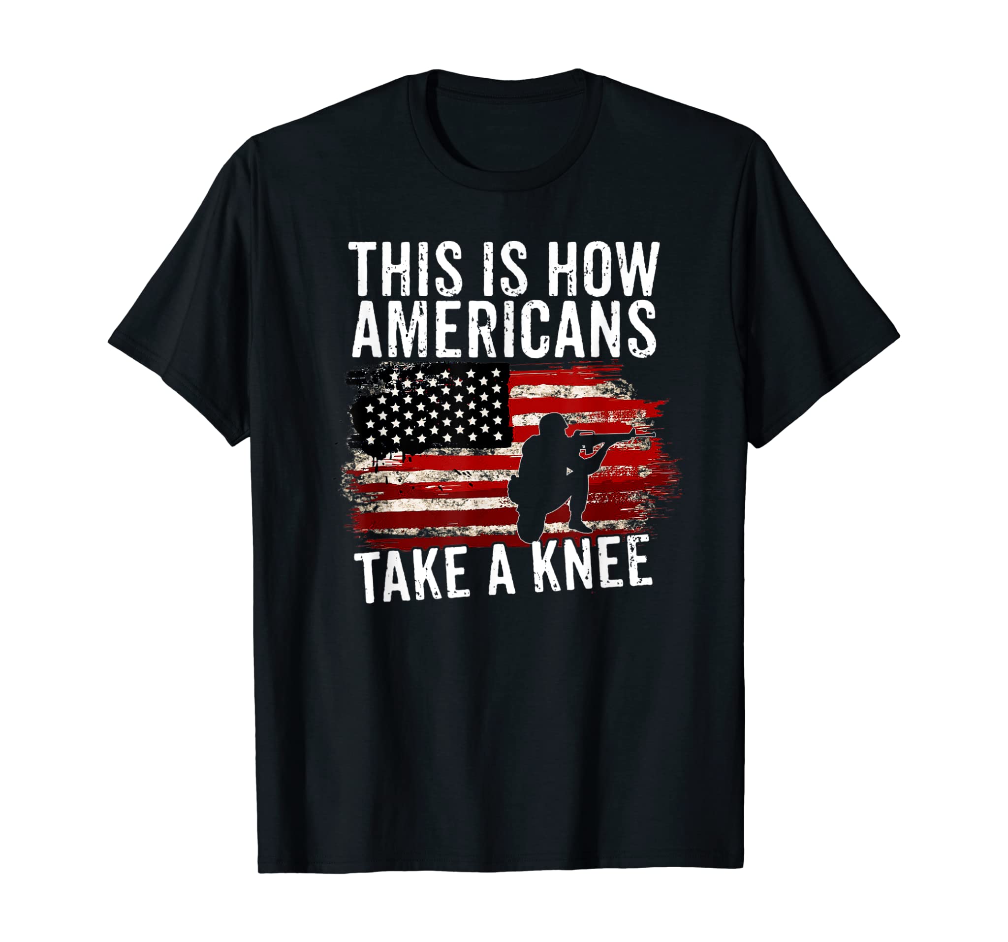 This Is How Americans Take A Knee Shirt 4th of July Gift T-Shirt