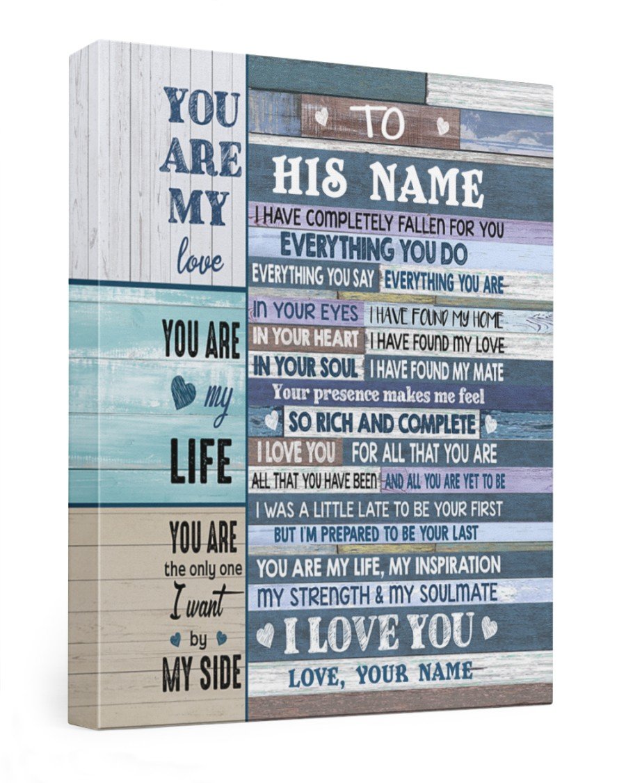 You Are My Life Personalized Name Canvas Great Gift For Husband Poster Wall Art Home Decor