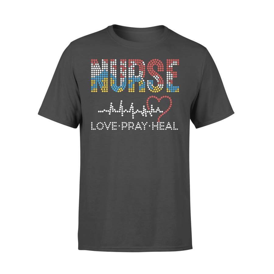 Nurse Bling Love Pray Heal T-Shirt