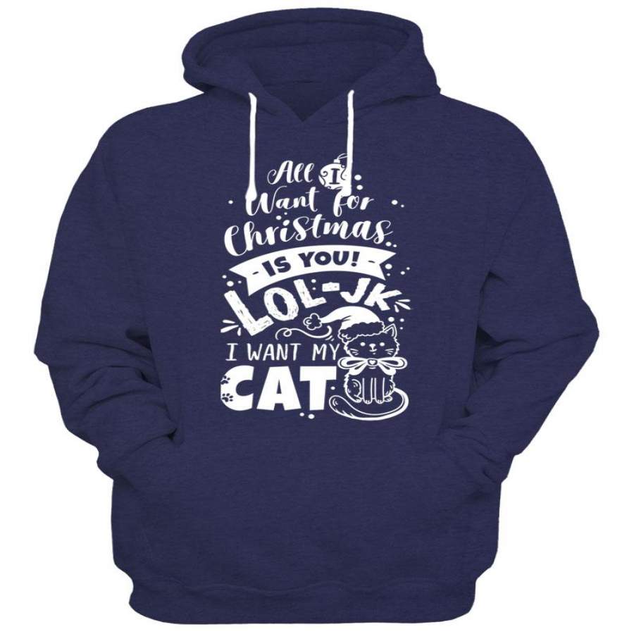 All I Want For Christmas Is My Cat – Hoodie