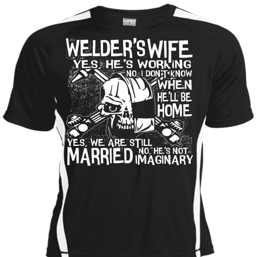 Welder’s Wife T Shirt, We Are Still Married T Shirt, Cool Shirt