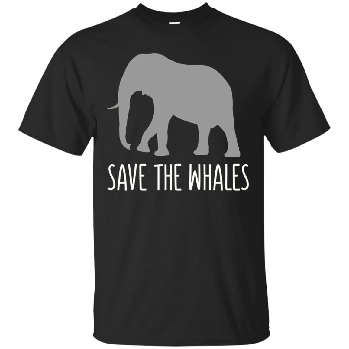 Funny Sarcastic T-Shirt – Save Whales Ironic Elephant Tee