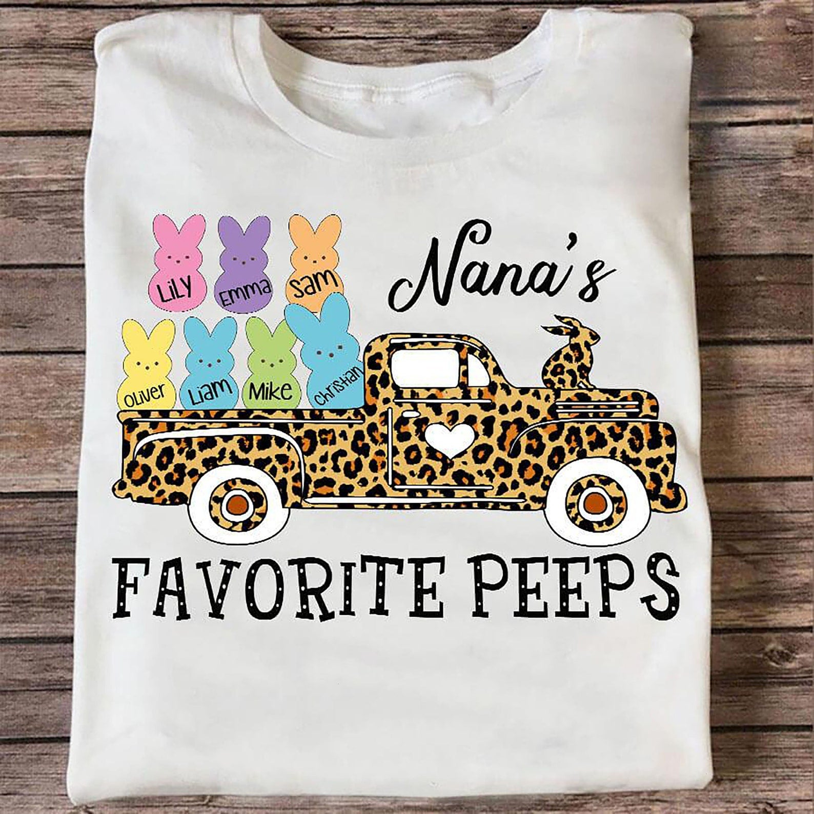 Personalized T-Shirt For Grandma For Easter Day Nana’S Favorite Peep-S Leopard Bunny Truck Custom Grandkids Name