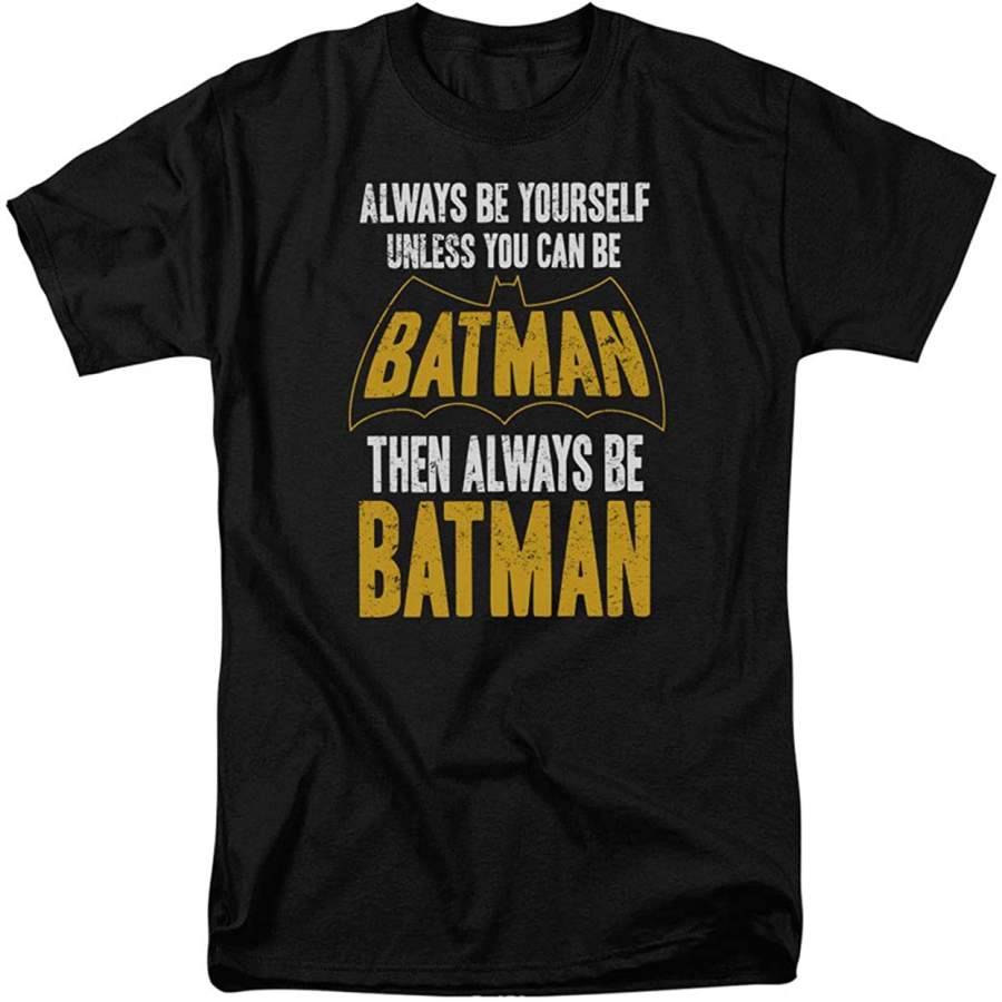 Batman Always Be Yourself DC Comics T Shirt