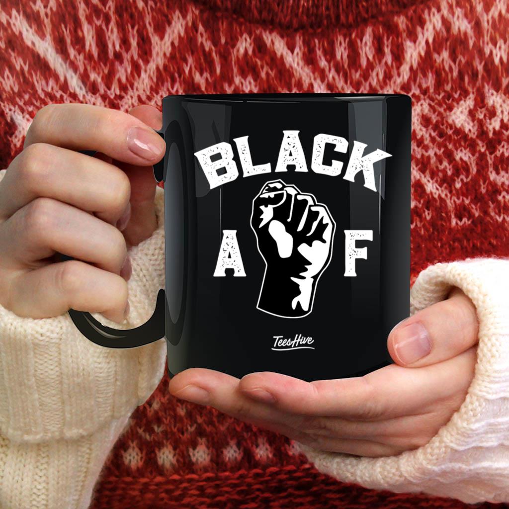 Proud Black Af Pro Black Pride Proud African America Mug