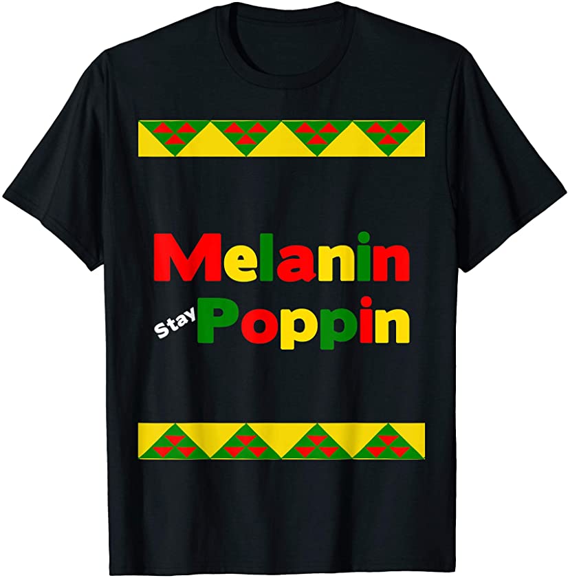 Vintage Black History Month Melanin Poppin Quote Tee Shirt