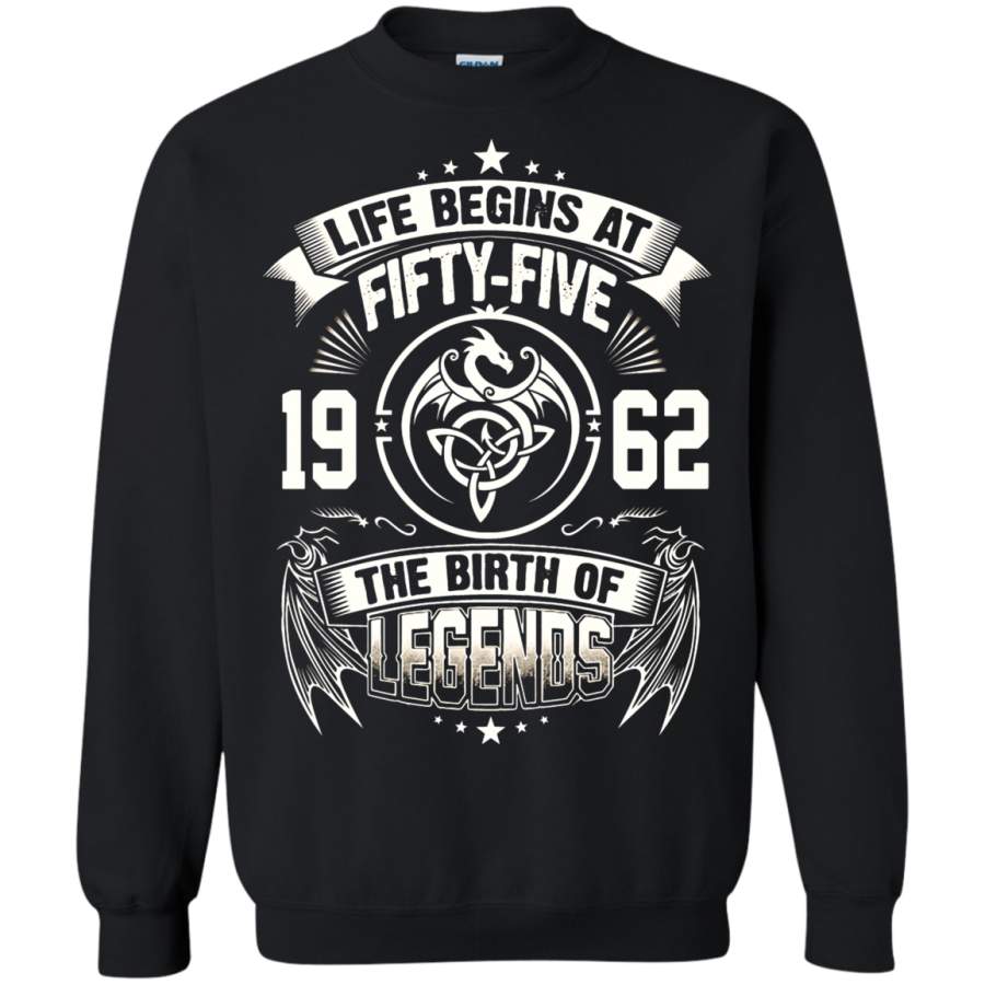 AGR Life Begins At Fifty-Five 1962 The Birth Of Legends Sweatshirt