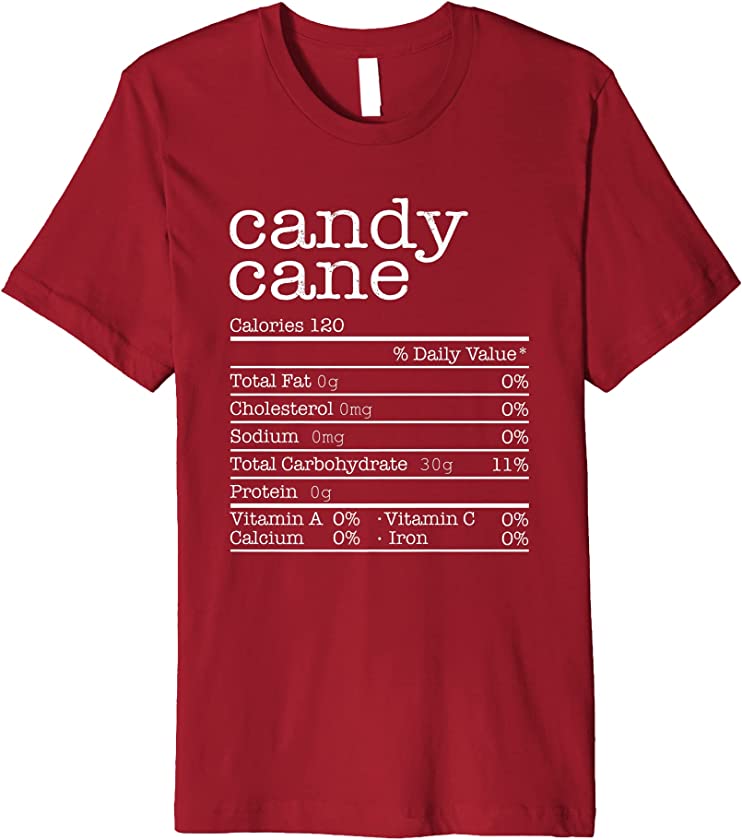 Candy Cane Nutrition Facts Thanksgiving Christmas Matching Premium T-Shirt