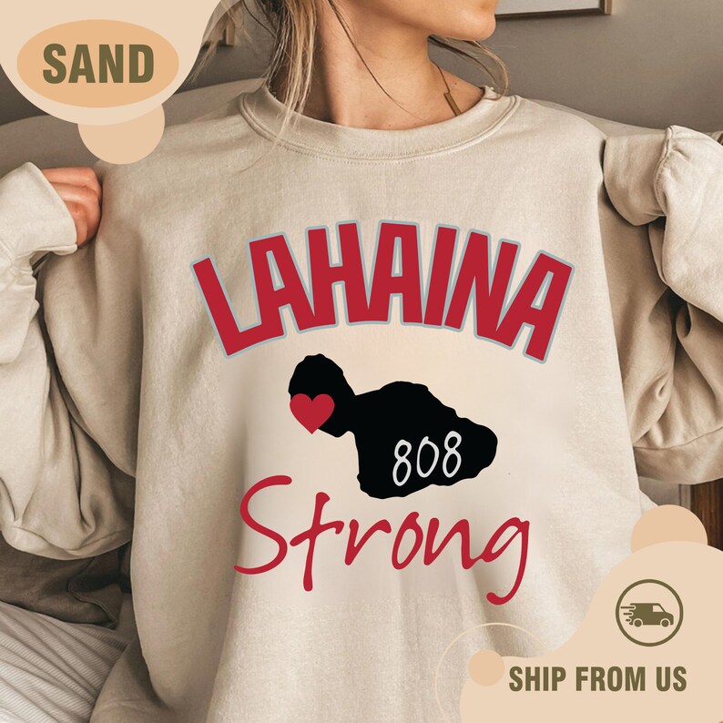 Maui Strong Sweatshirt, Support For Hawaii Fire Victims, Maui Sweatshirt, Maui Wildfire Relief, All Profits Will Be Donated, Hawaii Crewneck Sws1990