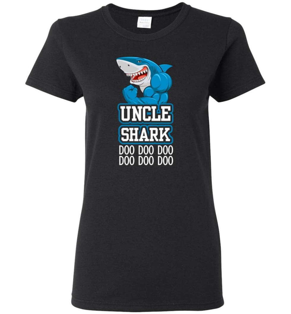 Uncle Shark Doo Doo Doo Doo Doo Doo – Women Tee