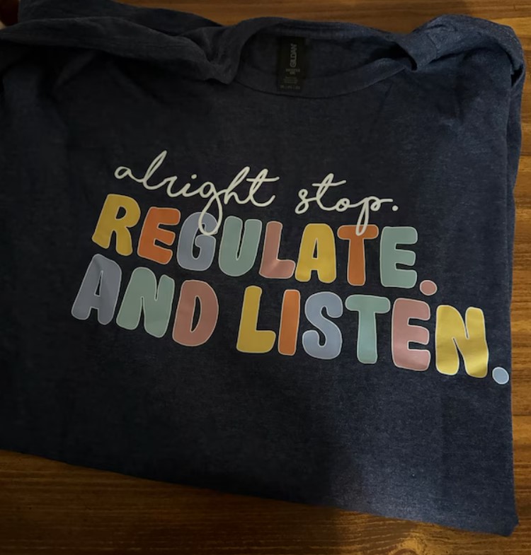 Alright Stop Regulate and Listen Counselor Coping Skills Shirt Outfit