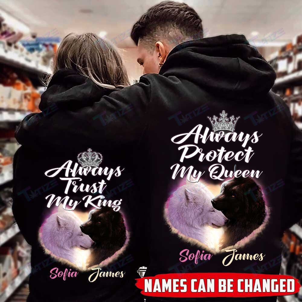 Couple Shirts – Personalized Wolf Always Protect My Queen Matching Couple, Valentine 2022 Gift Graphic Unisex T Shirt, Sweatshirt, Hoodie Size S – 5Xl