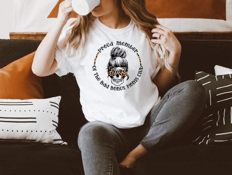 Proud Member Of The Bad Bonus Mom Club Shirt, Funny Bonus Mom Shirt, Bonus Mom T-Shirt, Leopard Messy Bun Skull Shirt, Mother’S Day Gifts