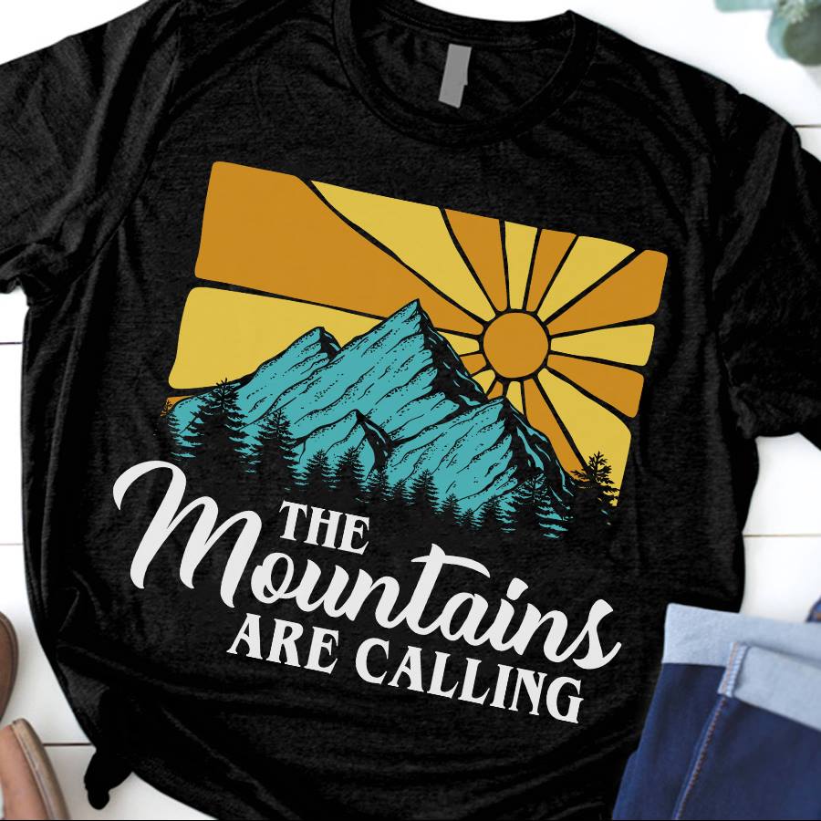 The Mountains Are Calling Hiking Lovers Gift Standard/Premium T-Shirt