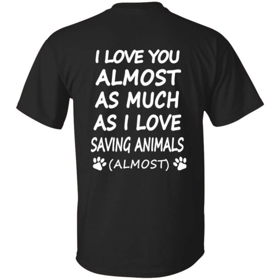 Saving Animals – I Love You Vet Tech T-Shirts