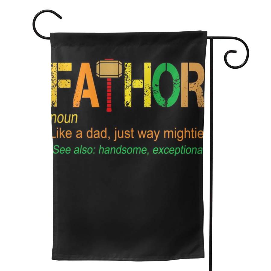 2 Pcs Garden Flag Fa Thor Like Dad Just Way Mightier Horizontal Poster 12.5″x18″ -Mothers Day, Birthday Gifts for Mom, Dad, Wife, Husband, Daughters, Grandma, Friends