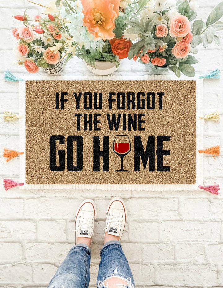 Waybackapparel Forget Wine Go Home 3D Doormat