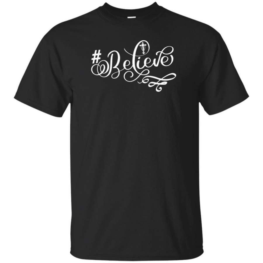 AGR Hashtag Believe Jesus Christian T-shirt