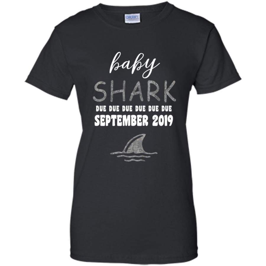 Baby Shark Due Due Due Due September  2019, Birthday Gift – Gildan Women Shirt